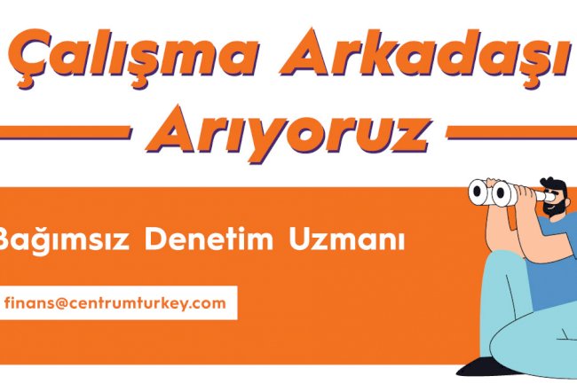 Bağımsız Denetim Alanında Değerlendirebileceğimiz Çalışma Arkadaşı Arıyoruz